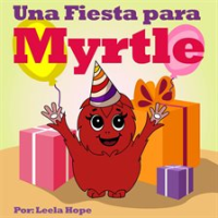Una Fiesta para Myrtle by Hope, Leela